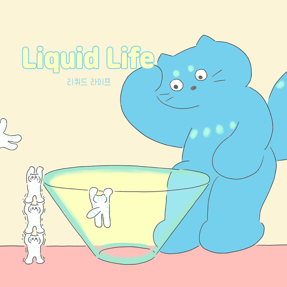 Liquid Life